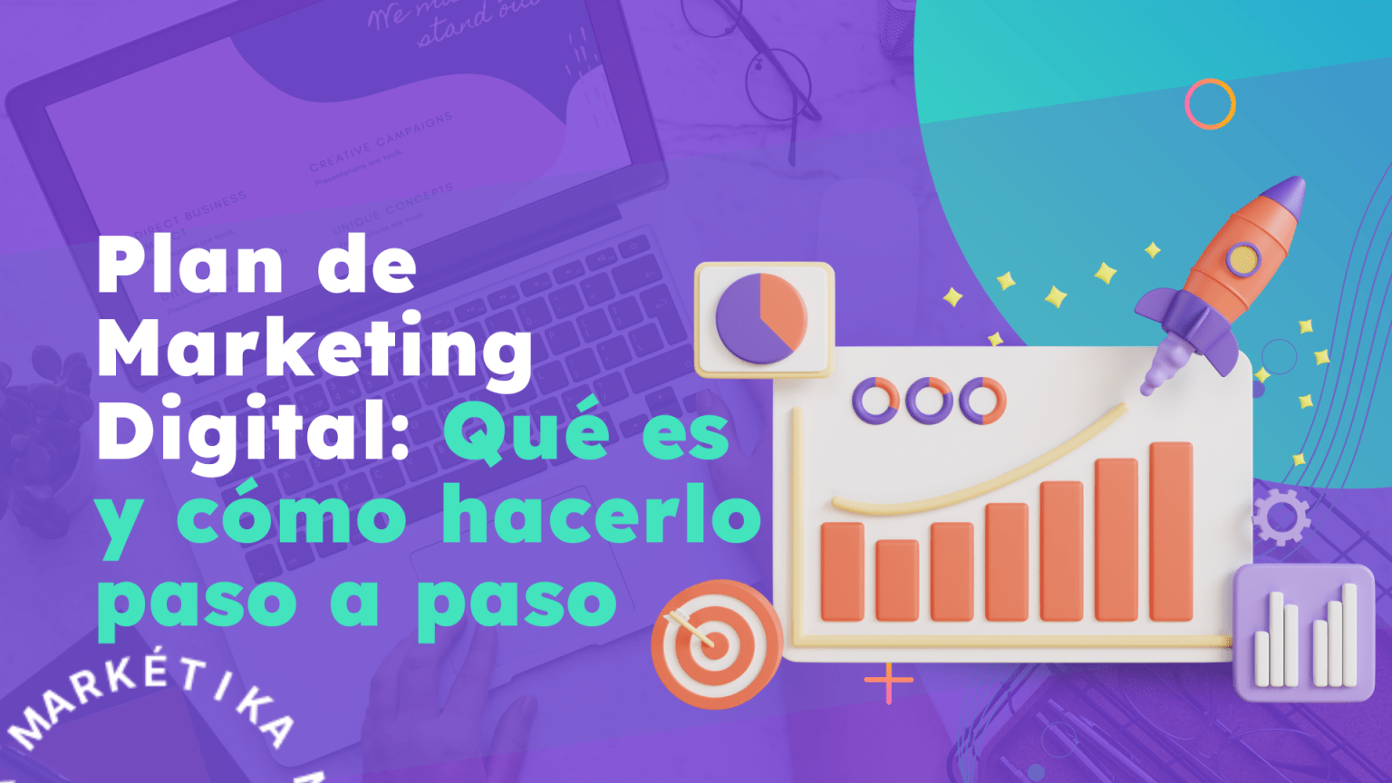 Plan de Marketing Digital: Qué es y cómo hacerlo paso a paso ...